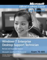 Windows 7 Enterprise Desktop Support Technician: Exam 70-685 [With Lab Manual] 1118134516 Book Cover
