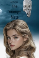 The Younger Mate (Fated Hearts Series) B0DVPSX5DV Book Cover