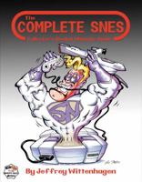 The Complete SNES: Collector's Book & Ultimate Guide 1483584577 Book Cover