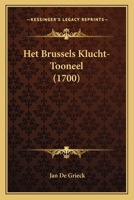 Het Brussels Klucht-Tooneel (1700) 1166043444 Book Cover