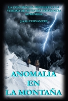 ANOMALIA EN LA MONTAÑA: LOS VIAJEROS (CRONICAS DE MONTAÑA) (Spanish Edition) B0H3HD5G1W Book Cover