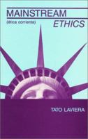 Mainstream Ethics/Etica Corriente: Etica Corriente 0934770905 Book Cover