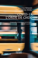 COVID-19, l'onde de choc: Comprendre la dynamique psychologique de la pandémie 2850712043 Book Cover