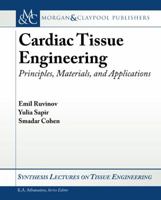 Cardiac Tissue Engineering: Principles, Materials, and Applications 1608452042 Book Cover