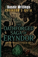The Oathforged Saga Of Eryndor (Eryndor's Oath) B0FCLQXFS6 Book Cover