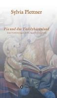 Pia und das Teddybärenland 3734519497 Book Cover