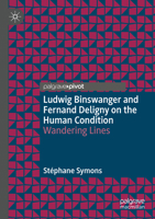 Ludwig Binswanger and Fernand Deligny on the Human Condition: Wandering Lines 3031661257 Book Cover