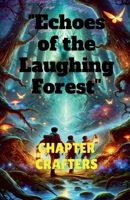"Echoes of the Laughing Forest" B0DWTD3VWT Book Cover