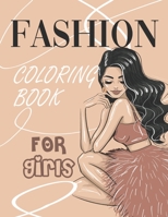 Fashion Coloring Book for Girls: Cool Designs for Teens | Sketchbook full of Trendy Outfits from Runway Shows | Activities for Young Womens B08ZW55WQN Book Cover