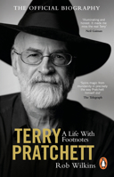 Terry Pratchett: A Life With Footnotes: The Official Biography 1529176905 Book Cover