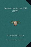 Bowdoin Bugle V52 112016592X Book Cover