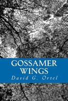 Gossamer Wings 1466373997 Book Cover
