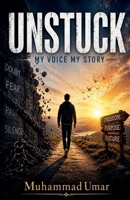 Unstuck My Voice My Story B0HFH8SVK5 Book Cover