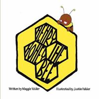 Henry the Honey Bee 160860537X Book Cover