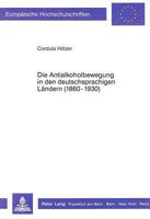 Die Antialkoholbewegung in Den Deutschsprachigen Laendern (1860-1930) 3631407092 Book Cover