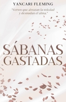 Sábanas Gastada (1) (Spanish Edition) B0DTXGBCF5 Book Cover