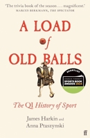 A Load of Old Balls: The Qi History of Sport 0571372546 Book Cover