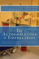 de Autoempleados a Empresarios: C�mo Planificar Estrat�gicamente Un Centro de Salud Para Maximizar Su Desarrollo 1522803807 Book Cover