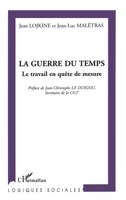 La Guerre Du Temps: Le travail en quête de mesure 2747521664 Book Cover