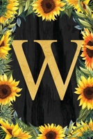 W - Monogrammed Sunflower Journal: Personalized College Ruled 6x9 Floral Notebook 1700474359 Book Cover