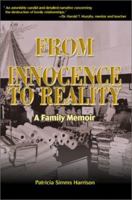 From Innocence to Reality: A Family Memoir 0595262759 Book Cover