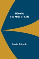 Blanche: The Maid of Lille 9355340605 Book Cover