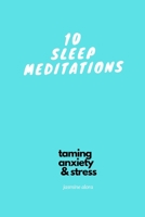 10 Sleep Meditations: Taming Anxiety & Stress Series B09328NL5V Book Cover