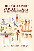 Hieroglyphic Vocabulary to the Book of the Dead 0486267245 Book Cover