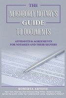 The Neighborly Notary's Guide to Documents: Affidavits & Agreements for Notaries and Their Signers B095T7QH36 Book Cover