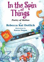 In the Spin of Things: Poetry of Motion 1563971453 Book Cover