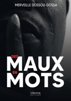 Des maux en mots B0DK4WL975 Book Cover