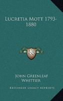 Lucretia Mott 1793-1880 1016471009 Book Cover