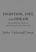 Digestion, Diet, and Disease: Irritable Bowel Syndrome and Gastrointestinal Function 0813533872 Book Cover