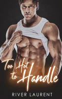 Too Hot To Handle 1911608215 Book Cover