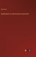 Quellenbuch Zur S Chsischen Geschichte 3863823869 Book Cover