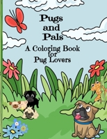 Pugs and Pals | A Coloring Book for Pug Lovers null Book Cover