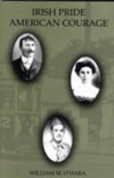 Irish Pride American Courage 0966619617 Book Cover