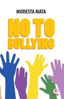 No to Bullying 164086136X Book Cover