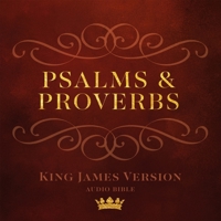 Psalms and Proverbs: King James Version Audio Bible 0840721870 Book Cover