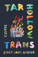 Tar Hollow Trans: Essays 1985901811 Book Cover