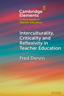 Interculturality, Criticality and Reflexivity in Teacher Education 1009302817 Book Cover