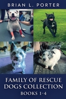 Family Of Rescue Dogs Collection - Books 1-4 482415748X Book Cover
