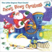 The Little Engine That Could and the Snowy, Blowy Christmas (Little Engine That Could) 0545283817 Book Cover