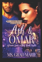 Ash & Omar: Forever Lovin' A Dirty Siuth Hustla 1692317253 Book Cover