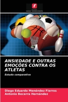 Ansiedade E Outras Emoções Contra OS Atletas 6203504912 Book Cover