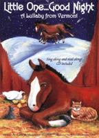 Little One... Good Night: A Lullaby from Vermont 0974744700 Book Cover