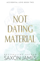 Not Dating Material 1922741272 Book Cover