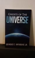 Ghosts of The Universe 0578650479 Book Cover