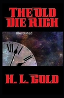 The Old Die Rich Illustrated B08D4Y1S83 Book Cover