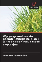 Wplyw granulowania popiolu lotnego na plon i jakosc nasion ryzu i fasoli zwyczajnej (Polish Edition) 6208914434 Book Cover